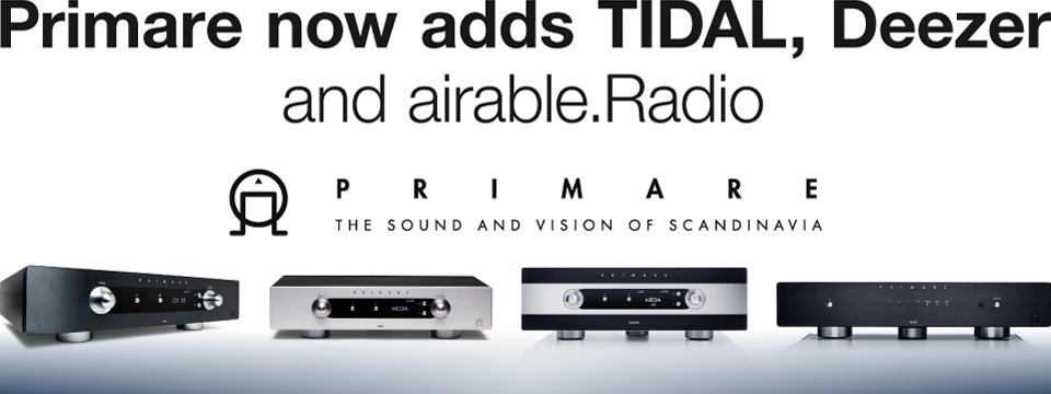 Primare adds Deezer, TIDAL, internet Radio